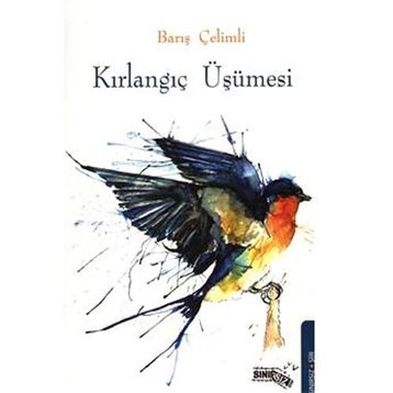 KIRLANGIÇ ÜŞÜMESI - BARIŞ ÇELIMLI