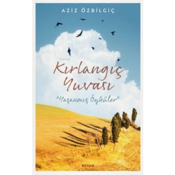 Kırlangıç Yuvası - Taylor Caldwell