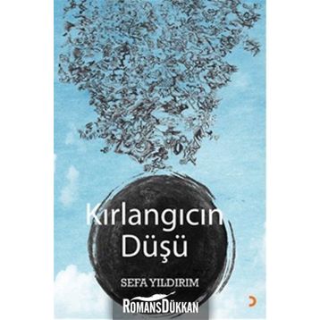 Kırlangıcın Düşü - Sefa Yıldırım
