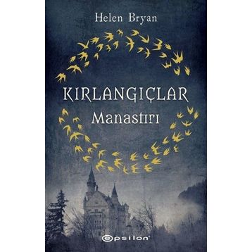 Kırlangıçlar Manastırı - Helen Bryan