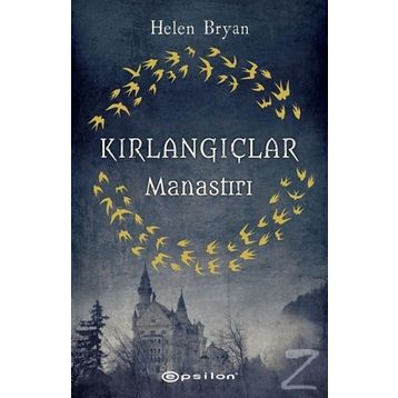 Kırlangıçlar Manastırı - Helen Bryan