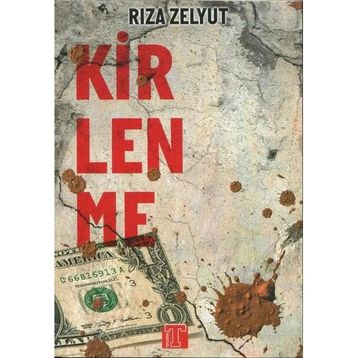 Kirlenme - Rıza Zelyut