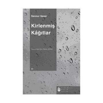 KİRLENMİŞ KAĞITLAR - SENNUR SEZER