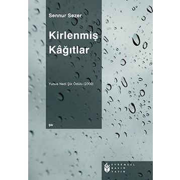 KİRLENMİŞ KAĞITLAR - SENNUR SEZER