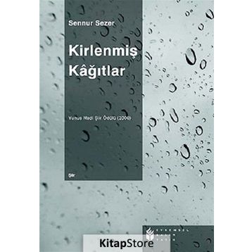 KİRLENMİŞ KAĞITLAR - SENNUR SEZER