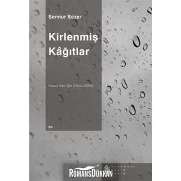 KİRLENMİŞ KAĞITLAR - SENNUR SEZER