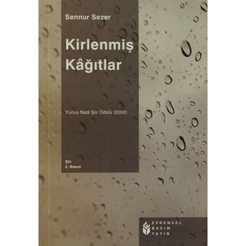 KİRLENMİŞ KAĞITLAR - SENNUR SEZER