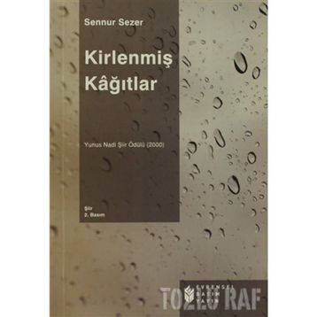 KİRLENMİŞ KAĞITLAR - SENNUR SEZER