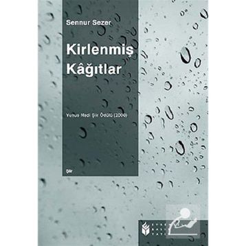 KİRLENMİŞ KAĞITLAR - SENNUR SEZER