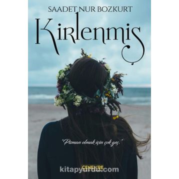 Kirlenmiş - Saadet Nur Bozkurt