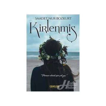 Kirlenmiş - Saadet Nur Bozkurt