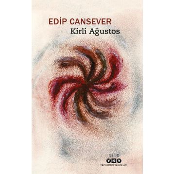 Kirli Ağustos - Edip Cansever