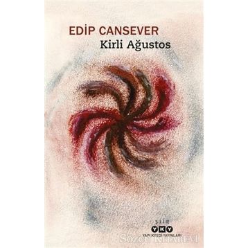 Kirli Ağustos - Edip Cansever