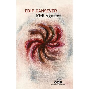 Kirli Ağustos - Edip Cansever