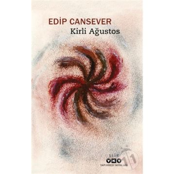 Kirli Ağustos - Edip Cansever