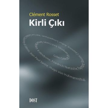 Kirli Çıkı - Clement Rosset