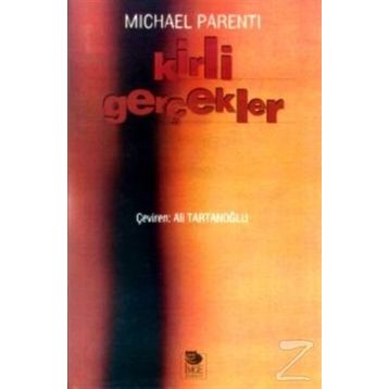 KIRLI GERÇEKLER - MICHAEL PARENTI