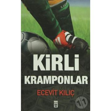 KIRLI KRAMPONLAR - ECEVIT KILIÇ