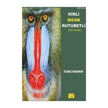 KIRLI SICAK RUTUBETLI - YILMAZ KARAMAN