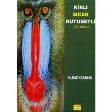 KIRLI SICAK RUTUBETLI - YILMAZ KARAMAN