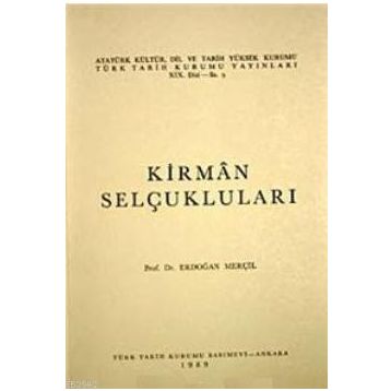 KIRMAN SELÇUKLULARI - ERDOĞAN MERÇİL