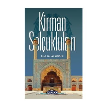 KIRMAN SELÇUKLULARI - ERDOĞAN MERÇİL