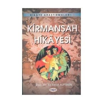 KİRMANŞAH HIKAYESI - ALI BERAT ALPTEKIN