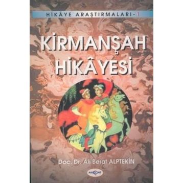 KİRMANŞAH HIKAYESI - ALI BERAT ALPTEKIN