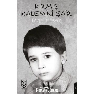 Kırmış Kalemini Şair- Ender Coşkun