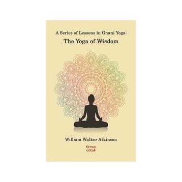 Kırmızı Ada Yayınları A Series Of Lessons in Gnani Yoga:The Yoga Wisdom