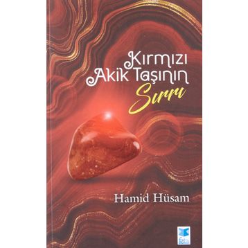 Kırmızı Akik Taşının Sırrı Hamid Hüsam
