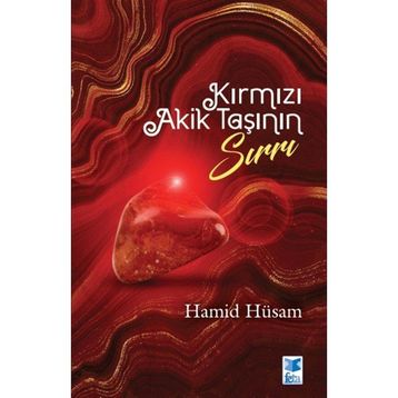 Kırmızı Akik Taşının Sırrı Hamid Hüsam