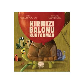 Kırmızı Balonu Kurtarmak Karavan Çocuk