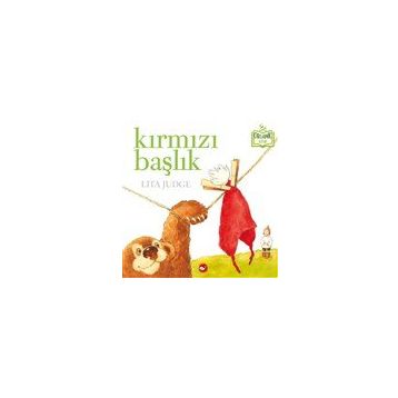 Kırmızı Başlık - Lita Judge