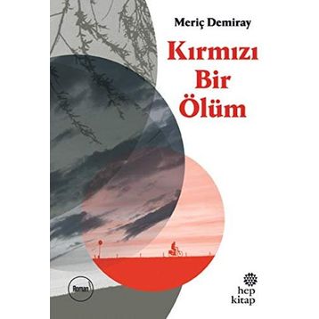 Kırmızı Bir Ölüm - Meriç Demiray