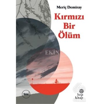 Kırmızı Bir Ölüm - Meriç Demiray