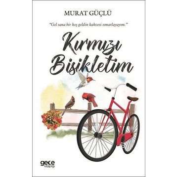 Kırmızı Bisikletim - Murat Güçlü