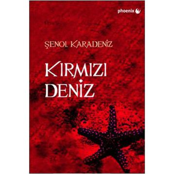 KIRMIZI DENIZ - ŞENOL KARADENIZ