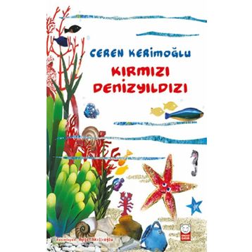 Kırmızı Denizyıldızı - Ceren Kerimoğlu