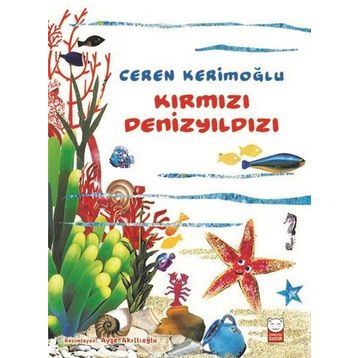 KIRMIZI DENİZYILDIZI - CEREN KURT
