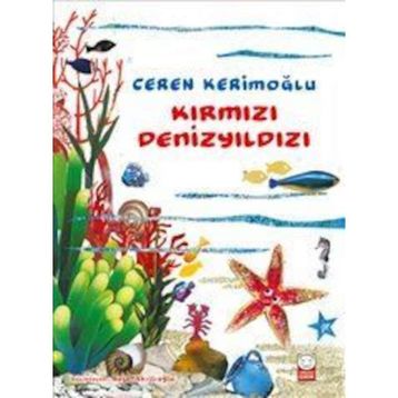 KIRMIZI DENİZYILDIZI - CEREN KURT