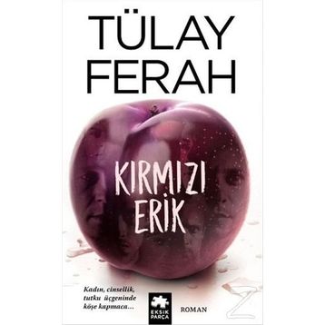 KIRMIZI ERIK - TÜLAY FERAH
