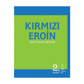 KIRMIZI EROIN - BATUHAN DEDDE