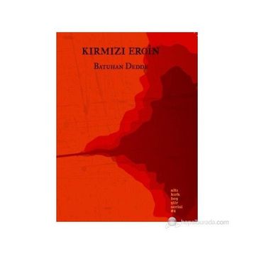 KIRMIZI EROIN - BATUHAN DEDDE