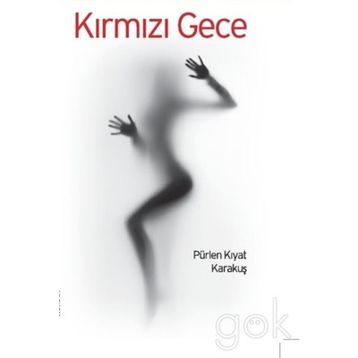 Kırmızı Gece - Pürlen Kıyat Karakuş