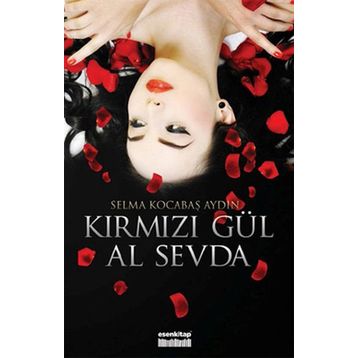 KIRMIZI GÜL AL SEVDA - GENEL