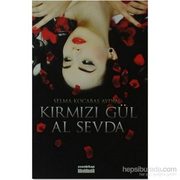 KIRMIZI GÜL AL SEVDA - GENEL