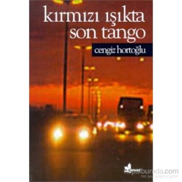 Kırmızı Işıkta Son Tango - Cengiz Hortoğlu