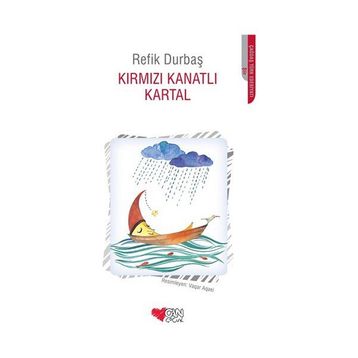 KIRMIZI KANATLI KARTAL - REFIK DURBAŞ