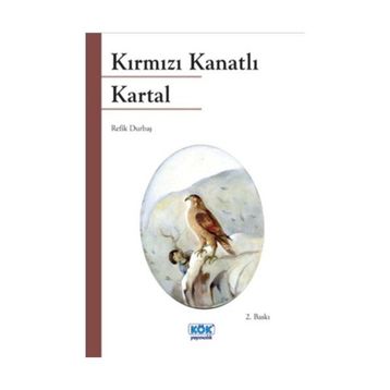 KIRMIZI KANATLI KARTAL - REFIK DURBAŞ